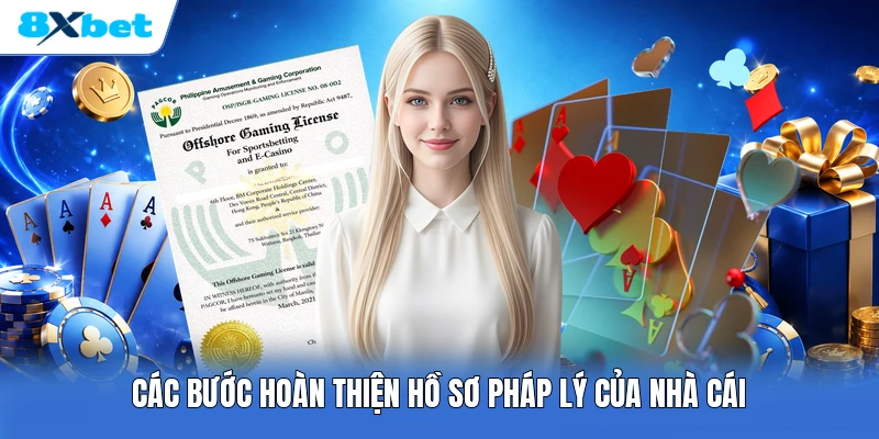Các bước hoàn thiện hồ sơ pháp lý của nhà cái